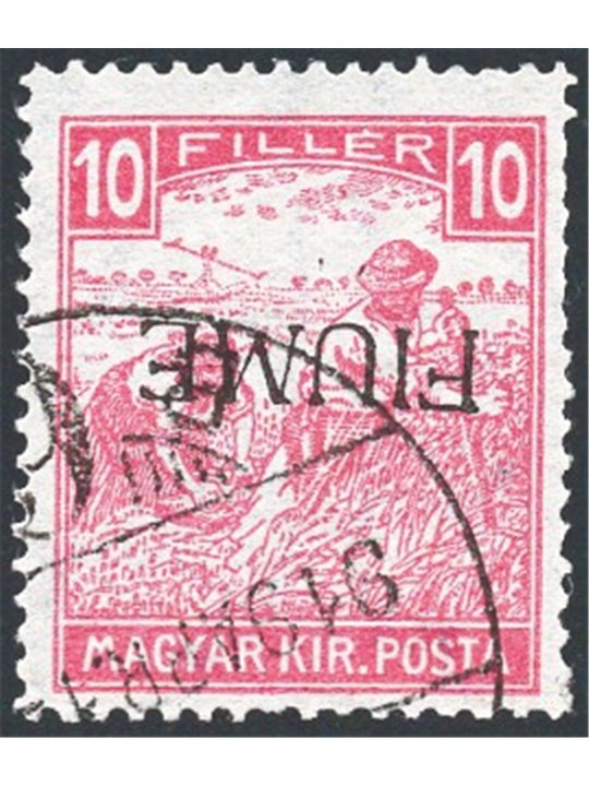 Fiume 1917 Mietitori 10 f. rosso cifre bianche con soprast. capovolta del II tipo a mano n° 22/IIb. Timbrino Safe. Firm. Raybaud