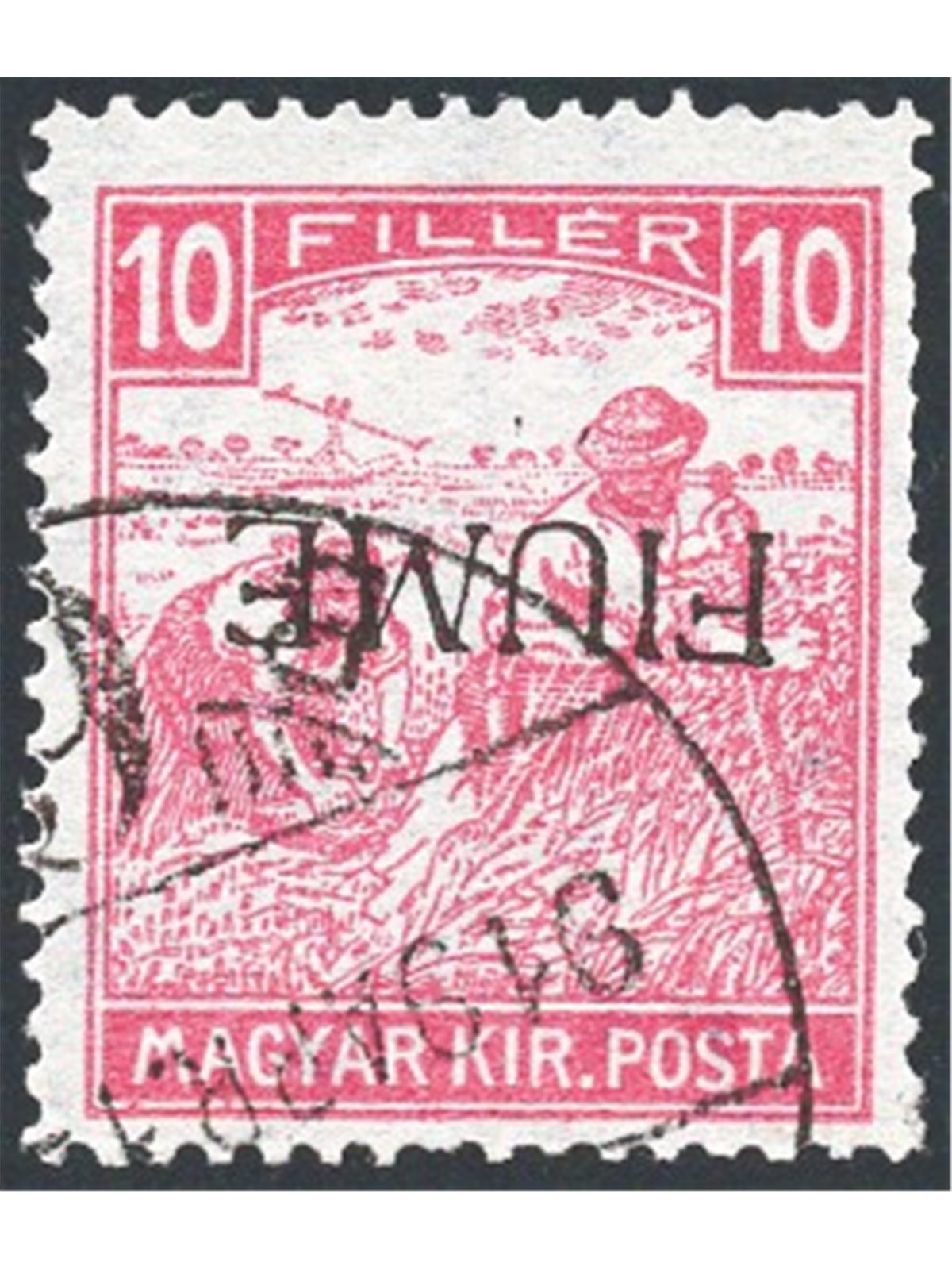 Rijeka 1917 Reapers 10 f. red with white numerals with hand-written overprint of Type II inverted No. 22/IIb. ‘Safe’ stamp. Sign
