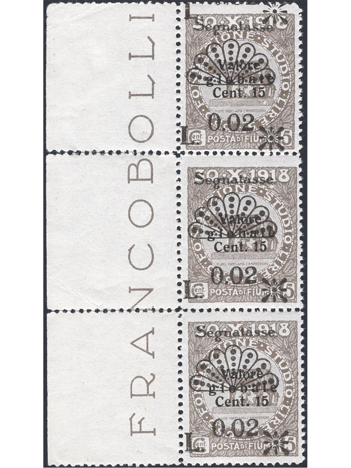 Fiume Segnatasse 1921 Fondazione L. 0,02 su 15 c. grigio striscia verticale di 3 con l'esemplare superiore che presenta la doppi