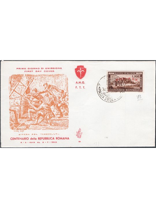 Trieste A 30 May 1949 Roman Republic on first-day cover (FDC) ‘Venetia’ No. 41 Certified CiBaFil Catalogue. €550