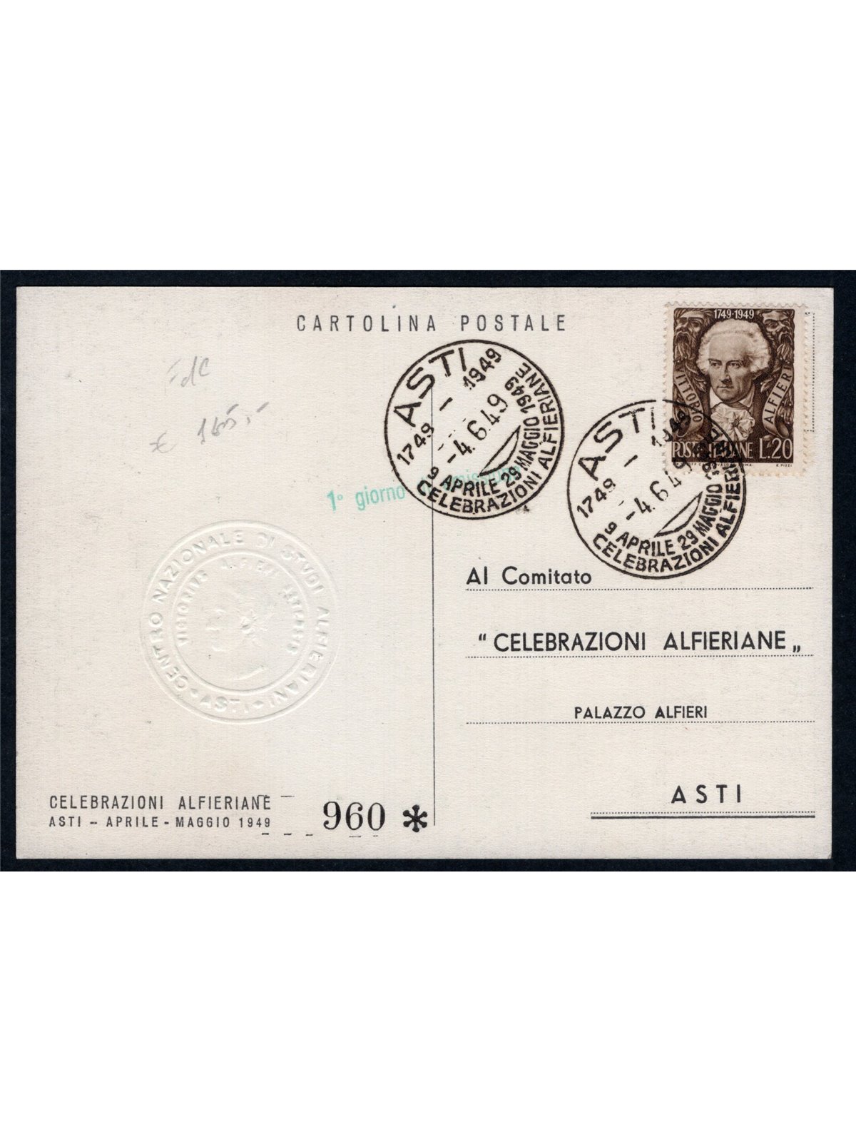 Italia Repubblica 4/6/1949 Alfieri 20 £ bruno su cartolina ufficiale "Asti Celebrazioni Alfieriane" con annullo speciale della m