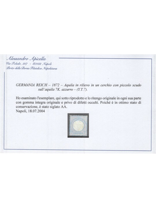 Germania Reich 1872 Aquila in rilievo in un cerchio con piccolo scudo sull'aquila 7 k. azzurro n° 7. Firm. AD ED Cert. Apicella