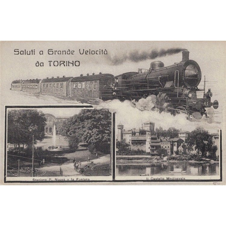 CARTOLINA Saluti a Grande Velocità da Torino, Stazione e Castello
