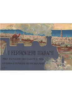 CARTOLINA I Ferrovieri Italiani (Pro Famiglie dei Caduti e Feriti in Guerra)