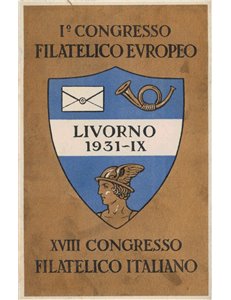 CARTOLINA 1° Congresso Filatelico Europeo e 18° Italiano (Livorno 1931)