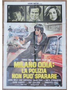 MILANO ODIA: LA POLIZIA NON PUO' SPARARE Manifesto cinematografico originale 2F