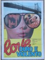 LOVE DURO E VIOLENTO Manifesto cinematografico originale 2F