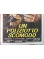 UN POLIZIOTTO SCOMODO Manifesto cinematografico originale 4F